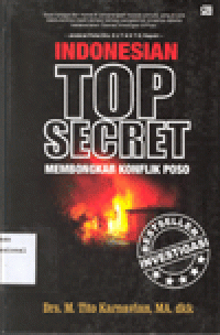 INDONESIAN TOP SECRET: Membongkar Konflik Poso