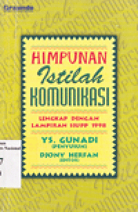 HIMPUNAN ISTILAH KOMUNIKASI : Lengkap dengan Lampiran SIUPP 1998