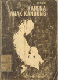 KARENA ANAK KANDUNG