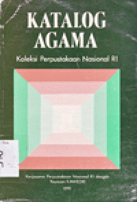 KATALOG AGAMA : KOLEKSI PERPUSTAKAAN NASIONAL RI