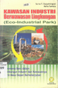 KAWASAN INDUSTRI BERWAWASAN LINGKUNGAN (ECO-INDUSTRIAL PARK)