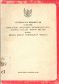 KETERANGAN PEMERINTAH TENTANG RANCANGAN ANGGARAN PENDAPATAN DAN BELANJA NEGARA TAHUN 1982/1983 PADA SIDANG DEWAN PERWAKILAN RAKYAT