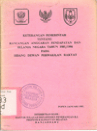 KETERANGAN PEMERINTAH TENTANG RENCANA ANGGARAN PENDAPATAN DAN BELANJA NEGARA TAHUN 1985/1986 PADA SIDANG DEWAN PERWAKILAN RAKYAT