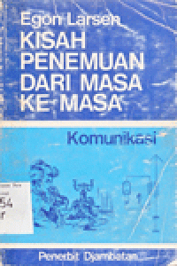 KISAH PENEMUAN DARI MASA KE MASA : Komunikasi