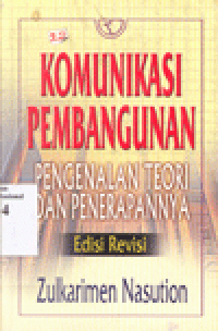 KOMUNIKASI PEMBANGUNAN : Pengenalan Teori dan Penerapannya