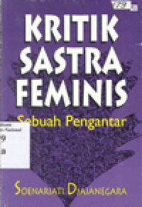 KRITIK SASTRA FEMINISME : Sebuah Pengantar