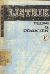 LISTRIK : TEORI DAN PRAKTEK 5