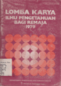 LOMBA KARYA ILMU PENGETAHUAN BAGI REMAJA TAHUN 1979