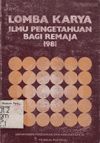 LOMBA KARYA ILMU PENGETAHUAN BAGI REMAJA 1981