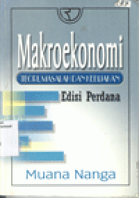 MAKROEKONOMI : Teori, Masalah, dan Kebijakan