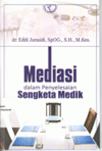 MEDIASI DALAM PENYELESAIAN SENGKETA MEDIK