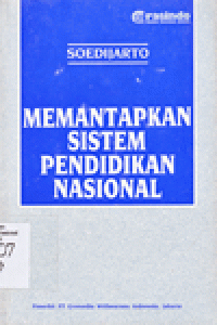 MEMANTAPKAN SISTEM PENDIDIKAN NASIONAL