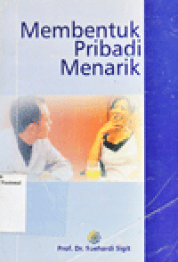 MEMBENTUK PRIBADI MENARIK