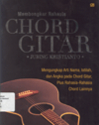 MEMBONGKAR RAHASIA CHORD GITAR