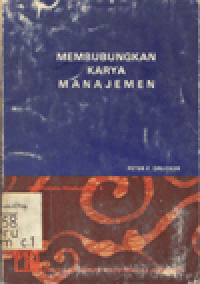MEMBUBUNGKAN KARYA MANAJEMEN : DALAM DUNIA YANG SUDAH BERUBAH
