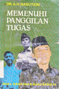 MEMENUHI PANGGILAN TUGAS 2 : Kenangan Masa Gerilya