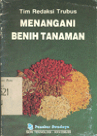 MENANGANI BENIH TANAMAN