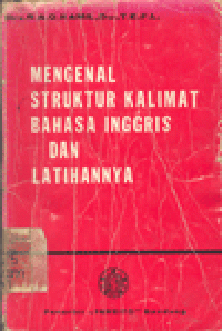 MENGENAL STRUKTUR KALIMAT BAHASA INGGRIS DAN LATIHANNYA