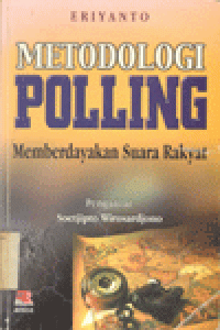 METODOLOGI POLLING MEMBERDAYAKAN SUARA RAKYAT