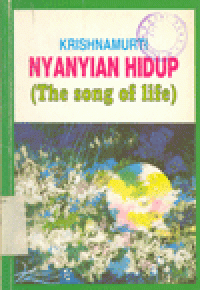 KRISHNAMURTI NYANYIAN HIDUP (The Song of Life)