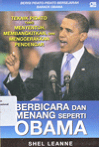 BERBICARA DAN MENANG SEPERTI OBAMA