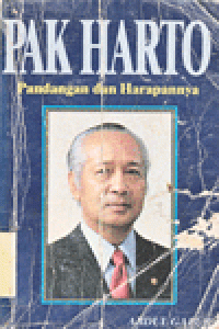 PAK HARTO : Pandangan dan Harapannya