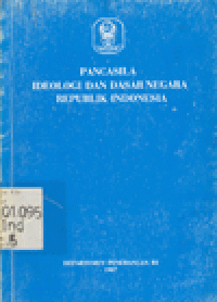 PANCASILA IDEOLOGI DAN DASAR NEGARA REPUBLIK INDONESIA