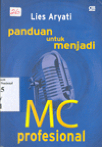 PANDUAN UNTUK MENJADI MC PROFESIONAL