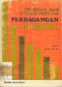 PEDOMAN DAN ISTILAH PENTING PERDAGANGAN INTERNASIONAL