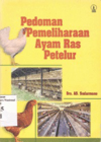 PEDOMAN PEMELIHARAAN AYAM RAS PETELUR