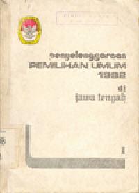 PENYELENGGARAAN PEMILIHAN UMUM 1982 DI JAWA TENGAH