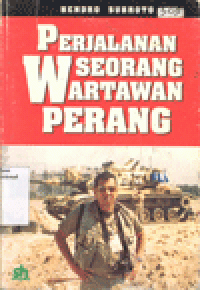 PERJALANAN SEORANG WARTAWAN PERANG