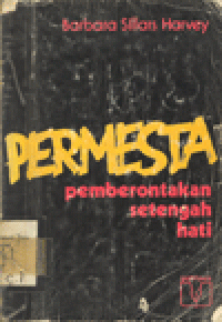 PERMESTA : PEMBERONTAKAN SETENGAH HATI