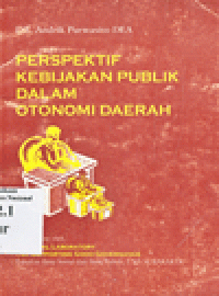 PERSPEKTIF KEBIJAKAN PUBLIK DALAM OTONOMI DAERAH