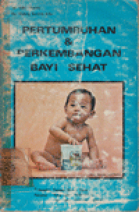 PERTUMBUHAN & PERKEMBANGAN BAYI SEHAT