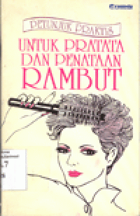 PETUNJUK PRAKTIS UNTUK PRATATA DAN PENATAAN RAMBUT