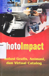 PHOTOIMPACT : Solusi Grafis, Animasi, dan Virtual Catalog