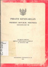 PIDATO KENEGARAAN PRESIDEN REPUBLIK INDONESIA SOEHARTO DI DEPAN SIDANG DEWAN PERWAKILAN RAKYAT 16 AGUSTUS 1983