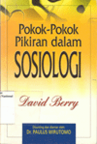 POKOK-POKOK PIKIRAN DALAM SOSIOLOGI