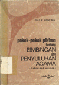 POKOK-POKOK PIKIRAN TENTANG BIMBINGAN DAN PENYULUHAN AGAMA