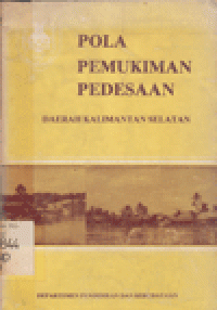 POLA PEMUKIMAN PEDESAAN DAERAH KALSEL