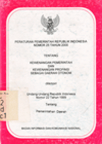 PERATURAN PEMERINTAH REPUBLIK INDONESIA NOMOR 25 TAHUN 2000 TENTANG KEWENANGAN PEMERINTAH DAN KEWENANGAN PROPINSI SEBAGAI DAERAH OTONOM