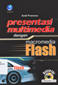 PRESENTASI MULTIMEDIA DENGAN MACROMEDIA FLASH