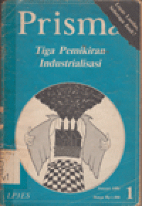 PRISMA: TIGA PEMIKIRAN INDUSTRIALISASI