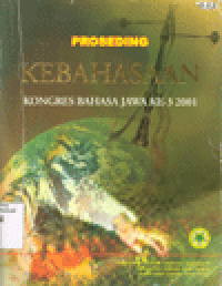 PROSEDING KEBAHASAAN : Kongres Bahasa Jawa Ke-3 2001