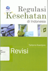 REGULASI KESEHATAN DI INDONESIA