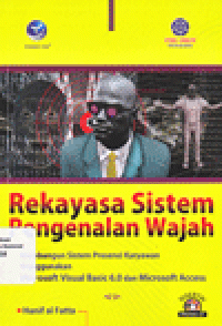 REKAYASA SISTEM PENGENALAN WAJAH : Membangun Sistem Presensi Karyawan Menggunakan Microsoft Visual Basic 6.0 dan Microsoft Access