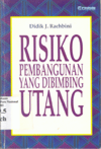 RISIKO PEMBANGUNAN YANG DIBIMBING UTANG