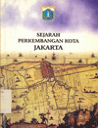 SEJARAH PERKEMBANGAN KOTA JAKARTA