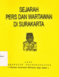 SEJARAH PERS DAN WARTAWAN DI SURAKARTA